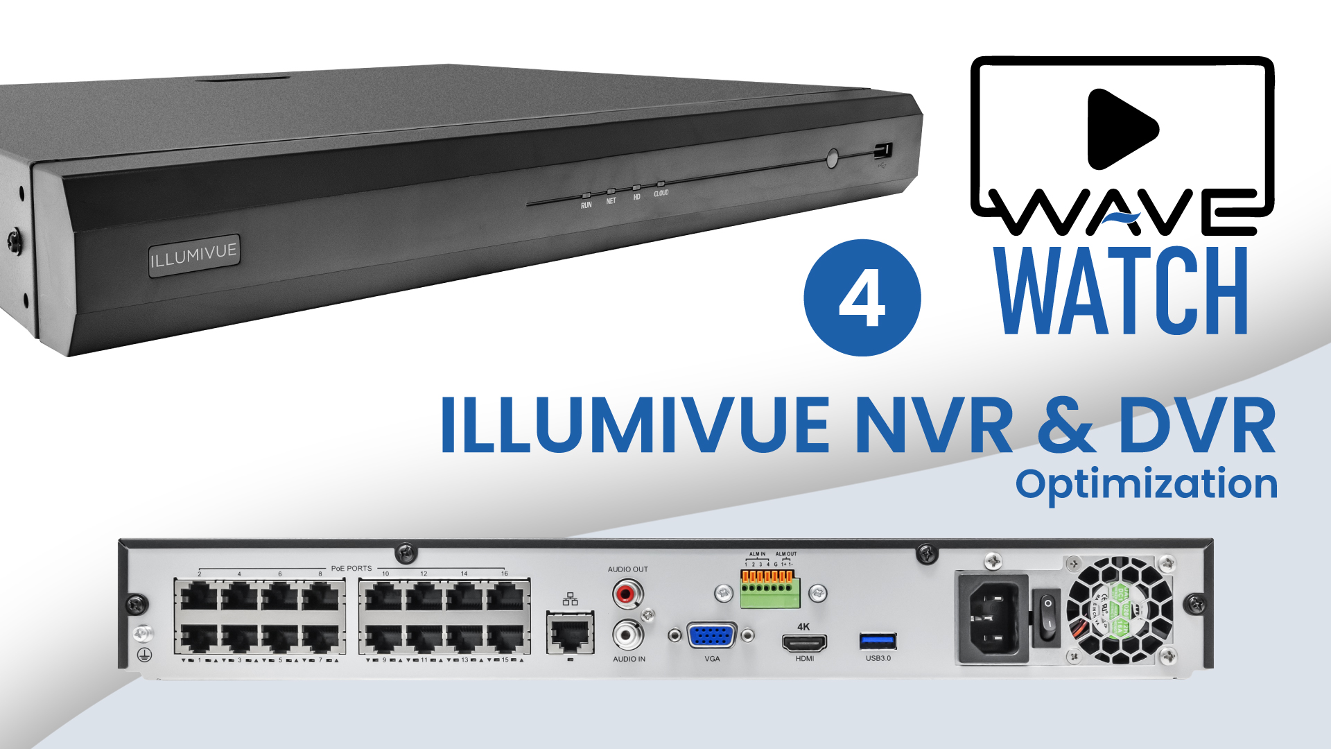 WAVE Watch: Illumivue NVR & DVR Optimization