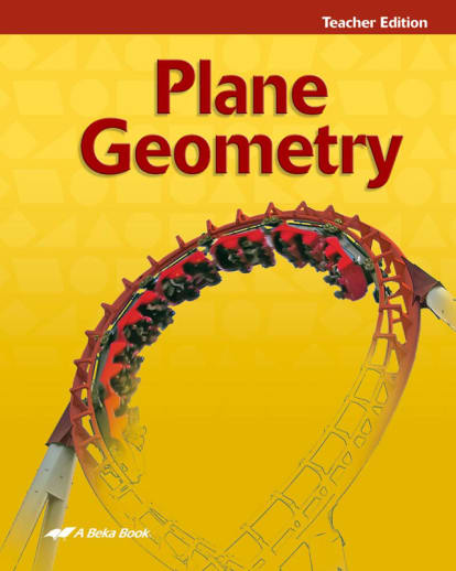 Abeka Plane Geometry Teacher Edition