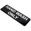 "HAND WASH ONLY" contemporary English symbol sign