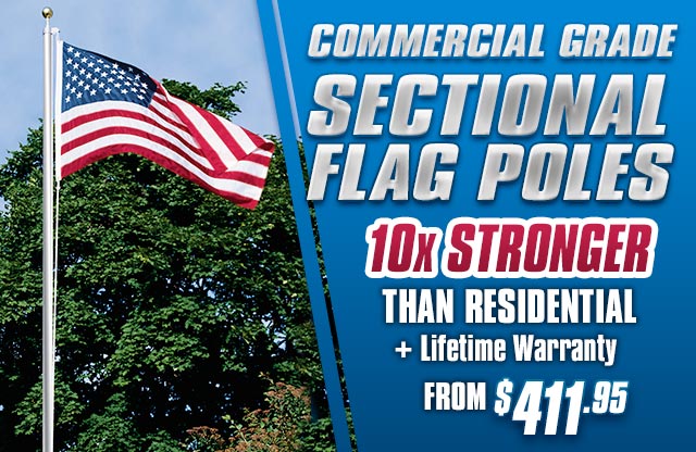 Commercial Grade Sectional Flagpole Flying the American Flag - 10x Stronger Than Residential Flagpoles Plus Lifetime Warranty from $411.95