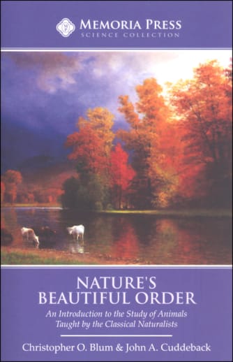 Nature's Beautiful Order Text | Memoria Press
