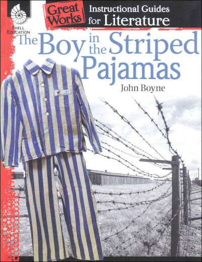 Boy in the Striped Pajamas: Great Works Instructional Guides for Literature