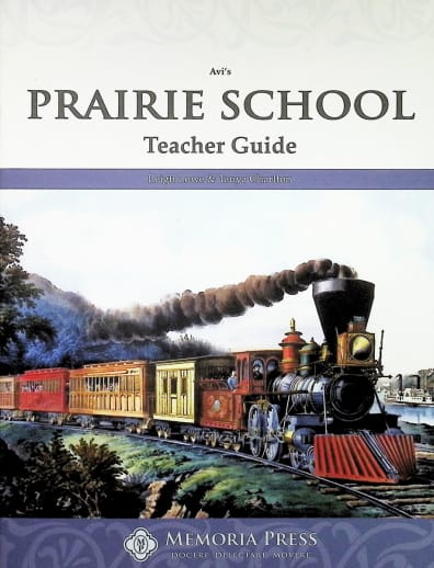 Prairie School Teacher Guide | Memoria Press