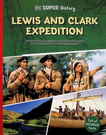 Lewis and Clark Expedition (DK Super History)