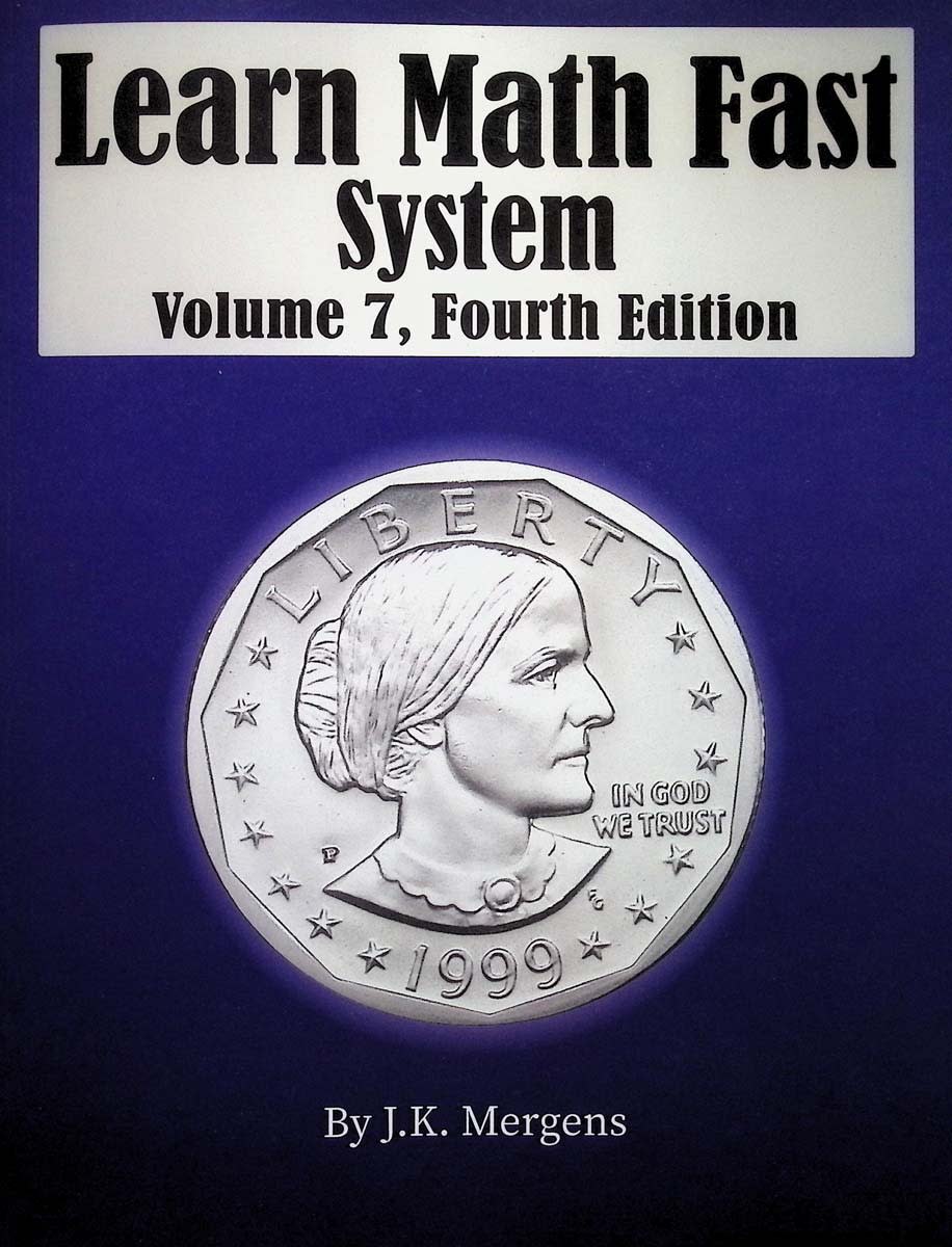 Learn Math Fast System Volume 7, Fourth Edition