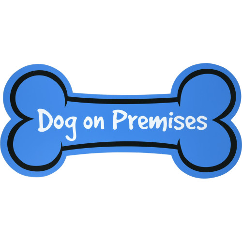 Dog on Premise Sign (6