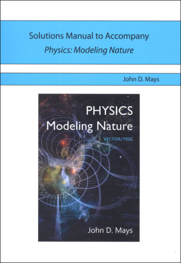 Novare Physics: Modeling Nature Solutions Manual