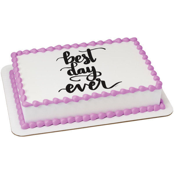 Best Day Ever PhotoCake® Edible Image®