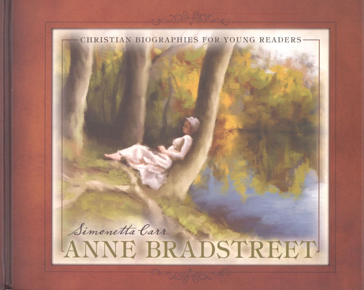 Anne Bradstreet (Christian Biographies for Young Readers)
