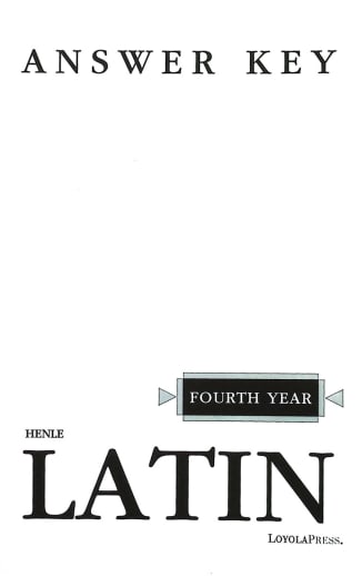 Henle Fourth Year Latin Key