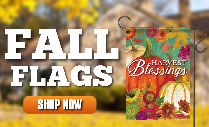 Fall Flags - Shop Now