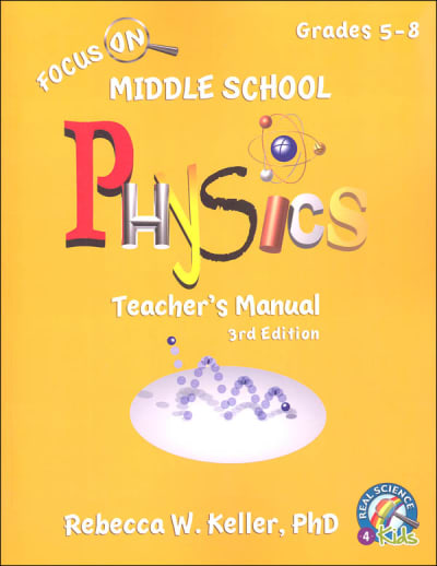 Focus On Middle School Physics Teacher's Manual (3rd Edition)