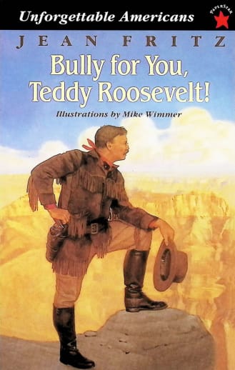 Bully for You, Teddy Roosevelt