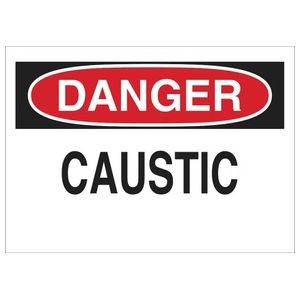 DANGER Caustic Sign, 7" H x 10" W x 0.006" D, Polyester