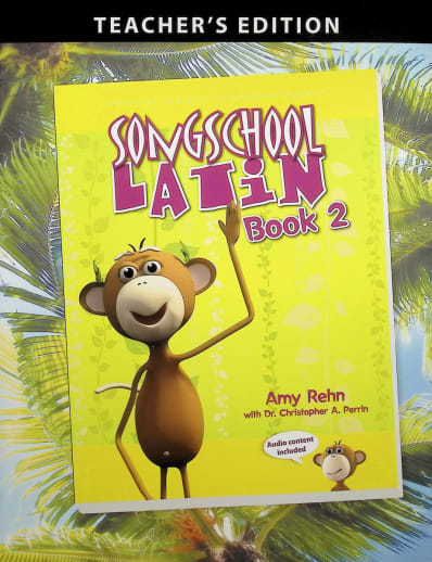 Song School Latin Book 2 Teacher's Edition (updated)