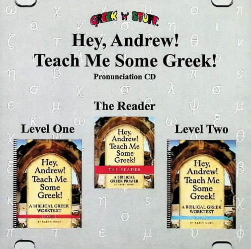 Hey, Andrew! Teach Me Some Greek! Pronunciation CD for the Reader & Levels 1-2