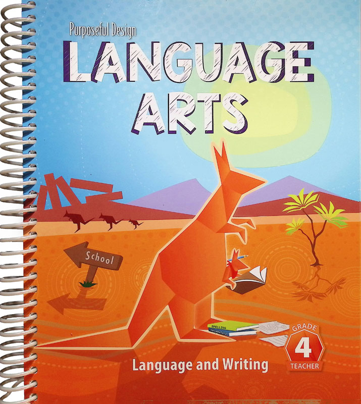 Purposeful Design Language Arts Grade 4 Language And Writing Teacher Edition