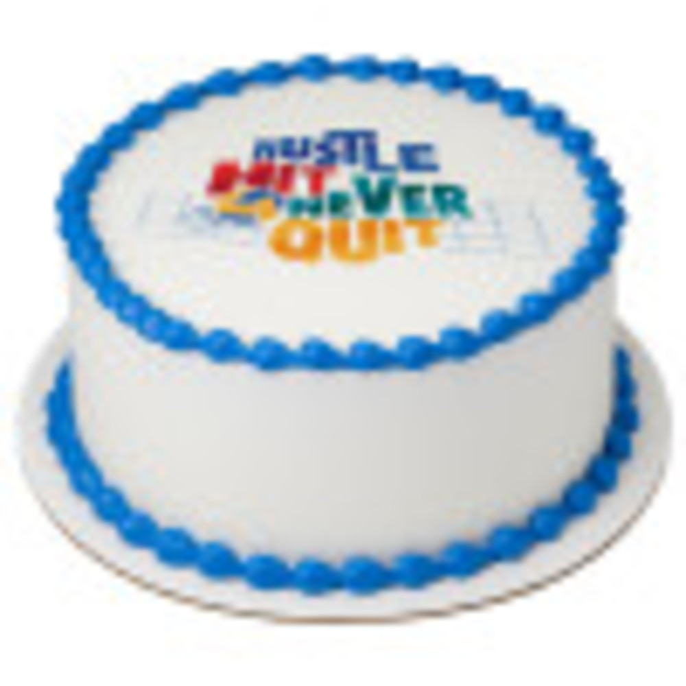 Order Hustle, Hit, Never Quit Edible Image® by PhotoCake® Cake from