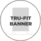 Tru-Fit Banner Part