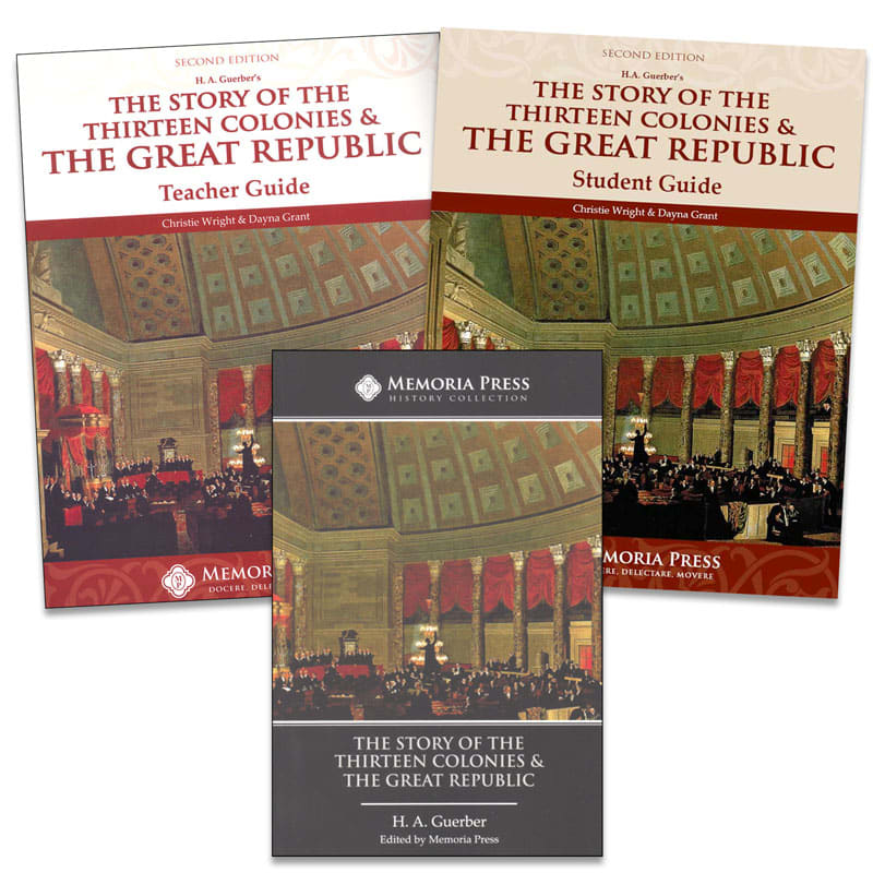 The Story of the Thirteen Colonies & the Great Republic Set | Memoria Press