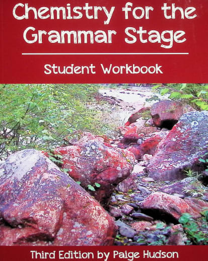 Chemistry for the Grammar Stage Student Workbook (3rd Edition)