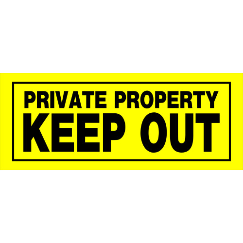 Private Property Keep Out Sign, 6