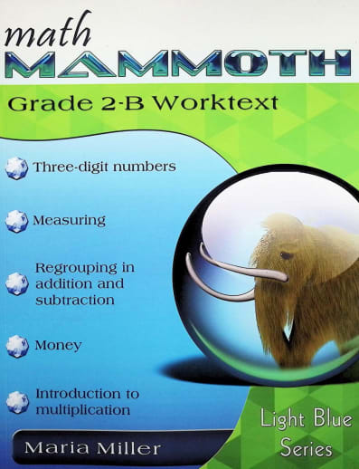 Math Mammoth Grade 2-B Worktext (2012 Edition, Black & White)