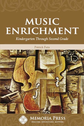 Memoria Press Music Enrichment: Kindergarten-2nd Grade
