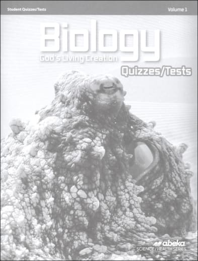 Abeka Biology: God's Living Creation Quiz and Test Book Volume 1 (5th Edition)
