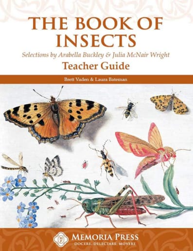 The Book of Insects Teacher Guide | Memeoria Press