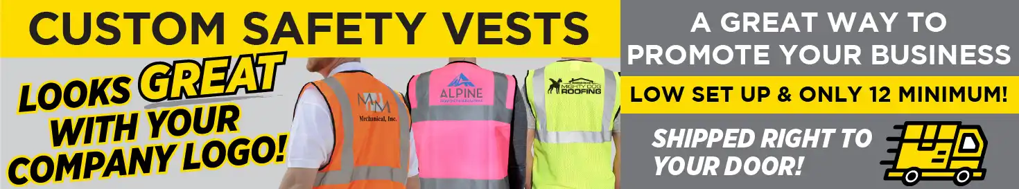 Custom Safety Vests Banner Image: Looks great with your logo. A Great Way to Promote Your Business. Low Set Up & Only 12 Minimum. Shipped Right to Your Door!