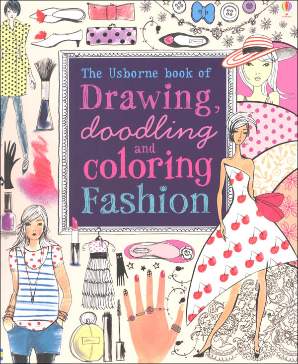 Drawing Doodling & Coloring Fashion (Usborne)