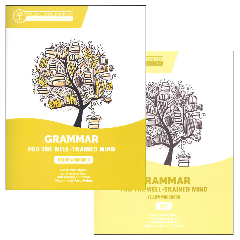 Grammar for the Well-Trained Mind: Yellow Workbook & Key