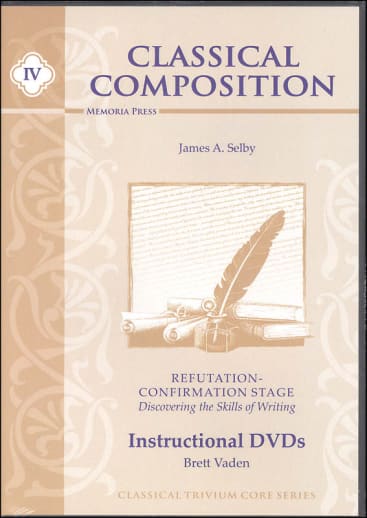 Memoria Press Classical Composition 4: Refutation-Confirmation Stage Instructional DVD