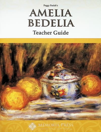Amelia Bedelia Teacher Guide | Memoria Press