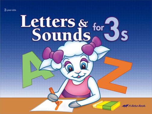Abeka Letters and Sounds for 3s (Unbound) (2nd Edition)