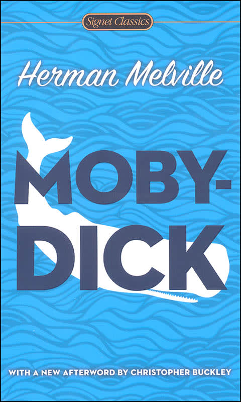 Moby Dick by Herman Melville (Signet Classics)