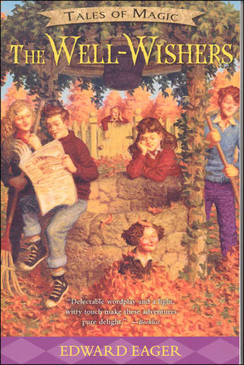 Tales of Magic: The Well-Wishers by Edward Eager