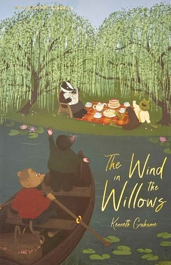 The Wind in the Willows by Kenneth Grahame | Wordsworth Classics