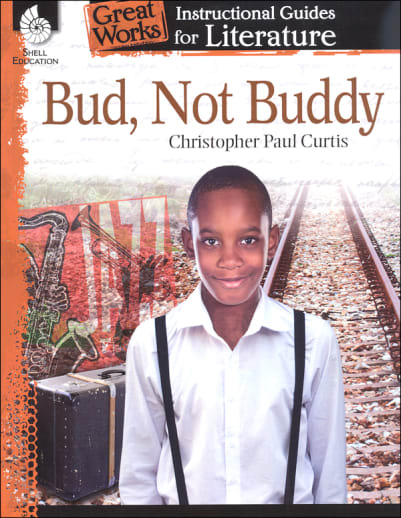 Bud, Not Buddy: Great Works Instructional Guides for Literature