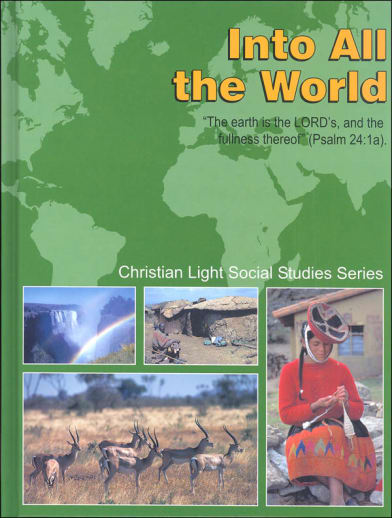 Christian Light Social Studies Grade 4 Textbook: Into All the World