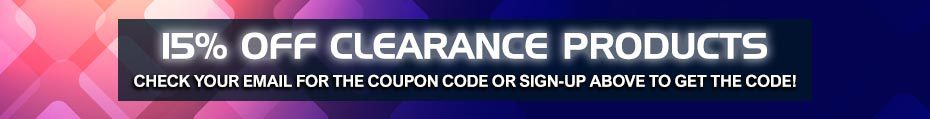 Save 15% on Clearance Product. Check your email for the coupon code or sign-up above to get the code