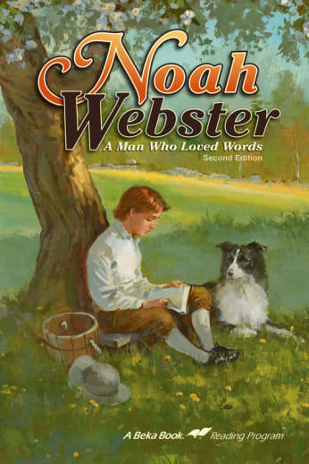 Noah Webster (Abeka Sons of Liberty Series)