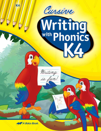 Abeka Writing with Phonics K4 Cursive Bound Book