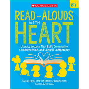 Read-Alouds with Heart: Grades K-2