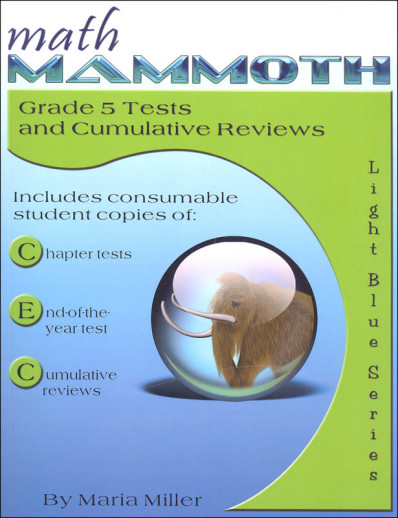 Math Mammoth Grade 5 Tests and Cumulative Reviews (2020 Edition, Full Color)