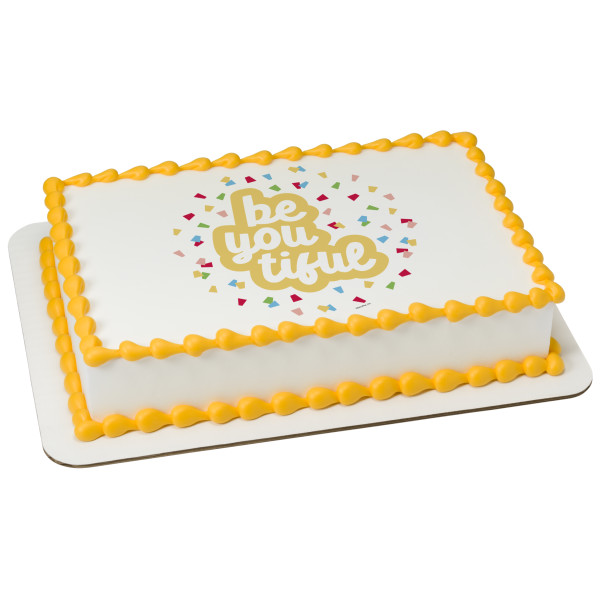 Be You Tiful PhotoCake® Edible Image®
