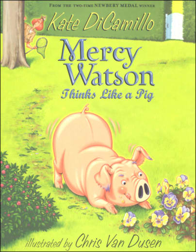 Mercy Watson Thinks Like a Pig by Kate DiCamillo