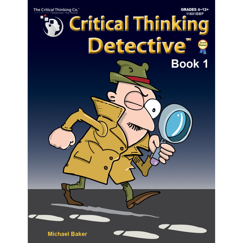 Critical Thinking Detective™ Book 1: Fun Mystery Cases to Guide Decision-Making