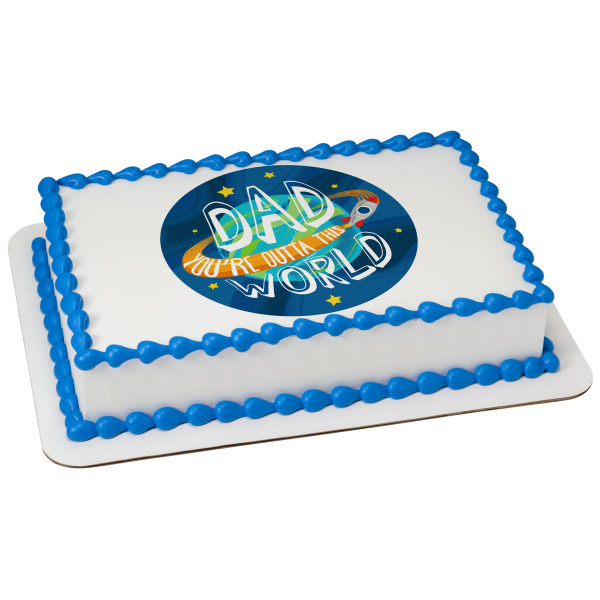 Outta This World Dad PhotoCake® Edible Image®